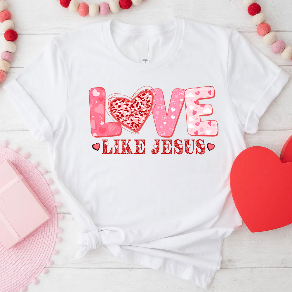 Love Like Jesus Christian T-Shirt