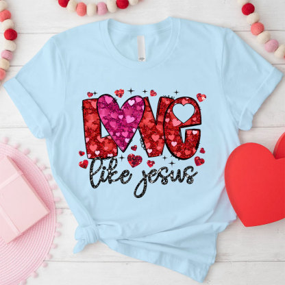 Love Like Jesus Christian Glitter T-Shirt