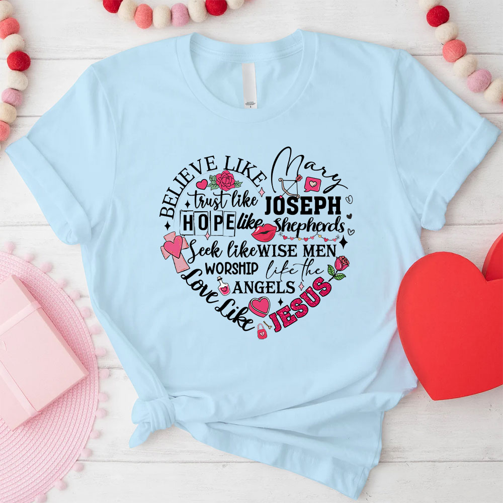 Love Like Jesus Christian T-Shirt