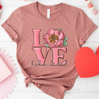Love Like Jesus Christian T-Shirt