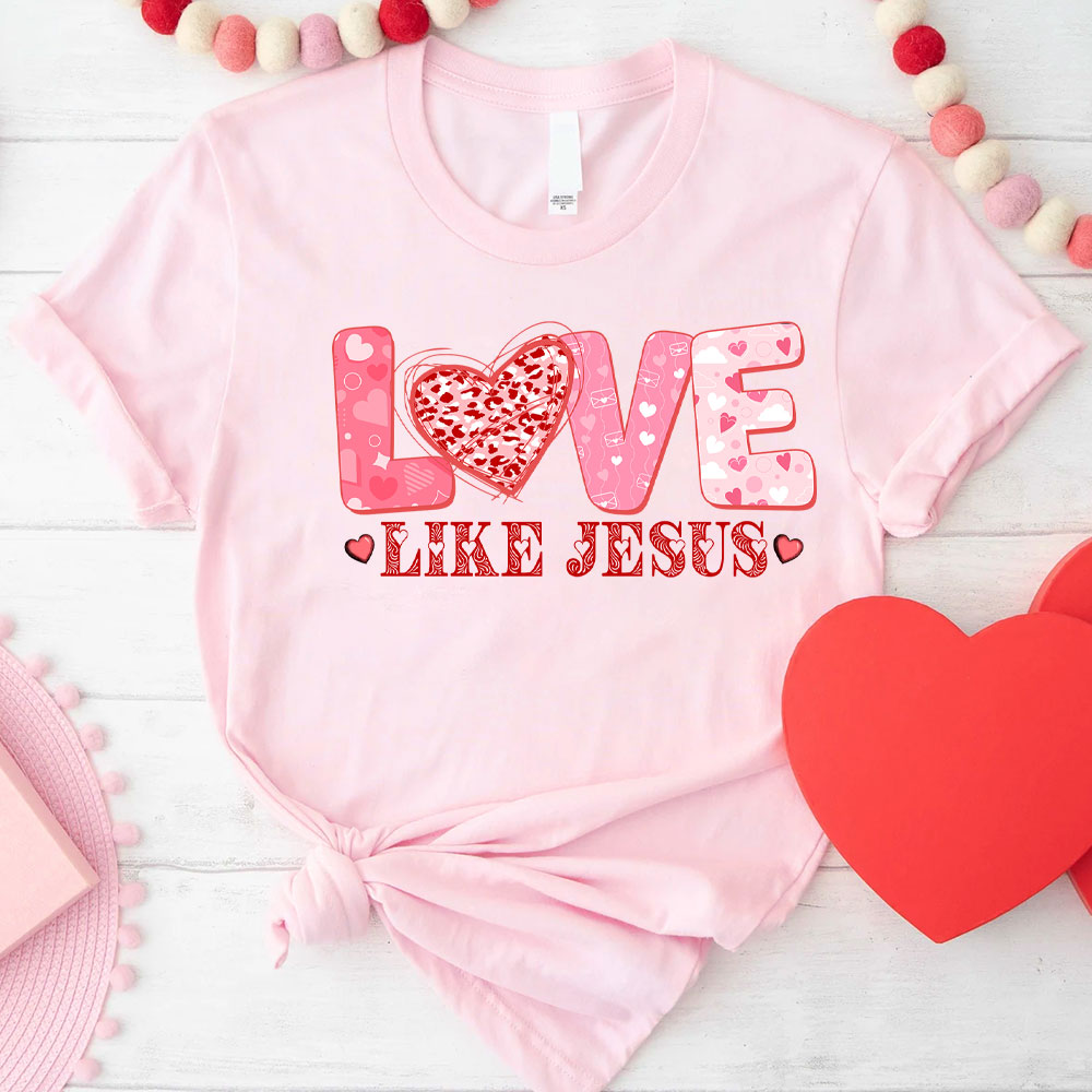 Love Like Jesus Christian T-Shirt