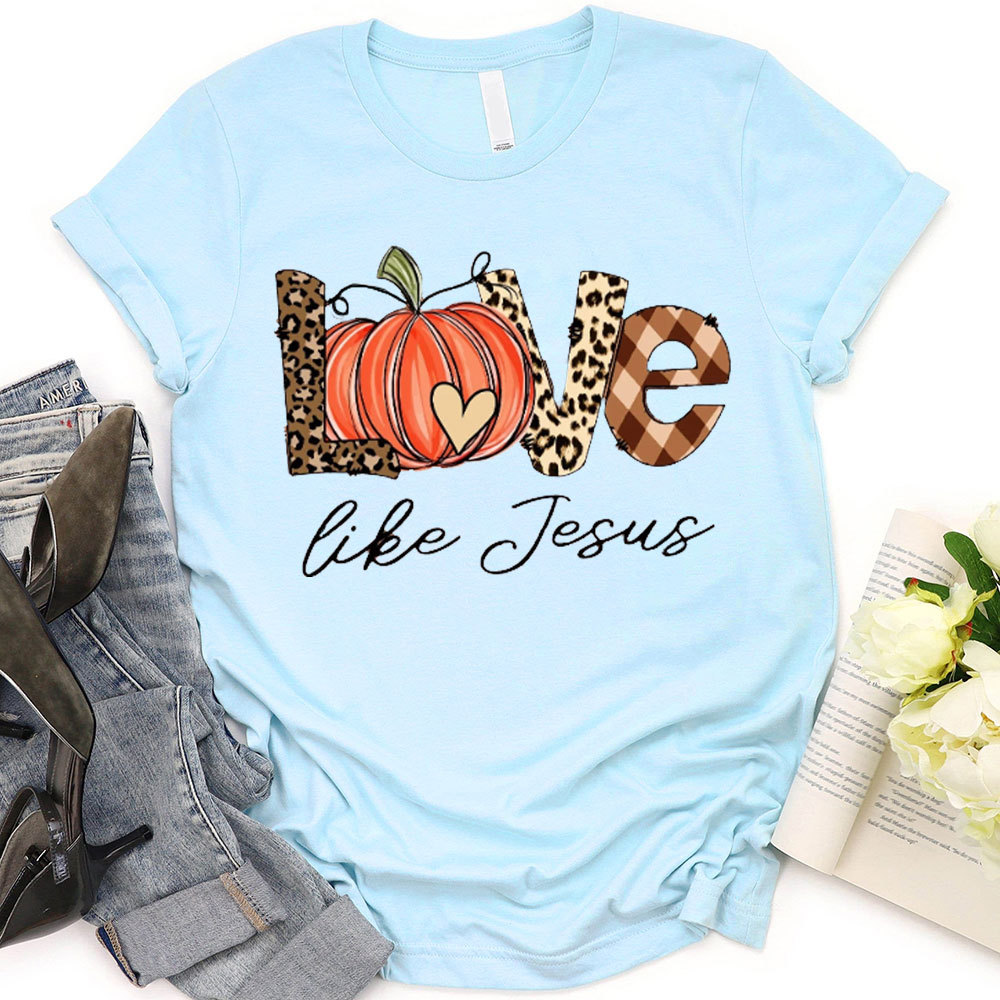 Love Like Jesus Christian T-Shirt