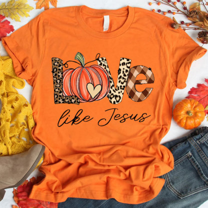 Love Like Jesus Christian T-Shirt