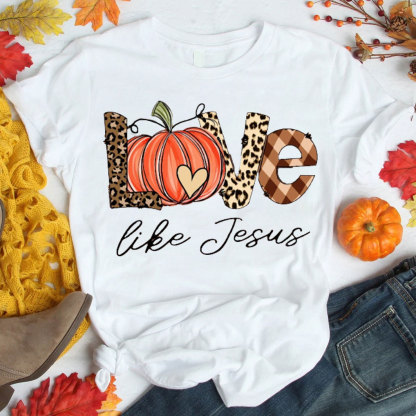 Love Like Jesus Christian T-Shirt