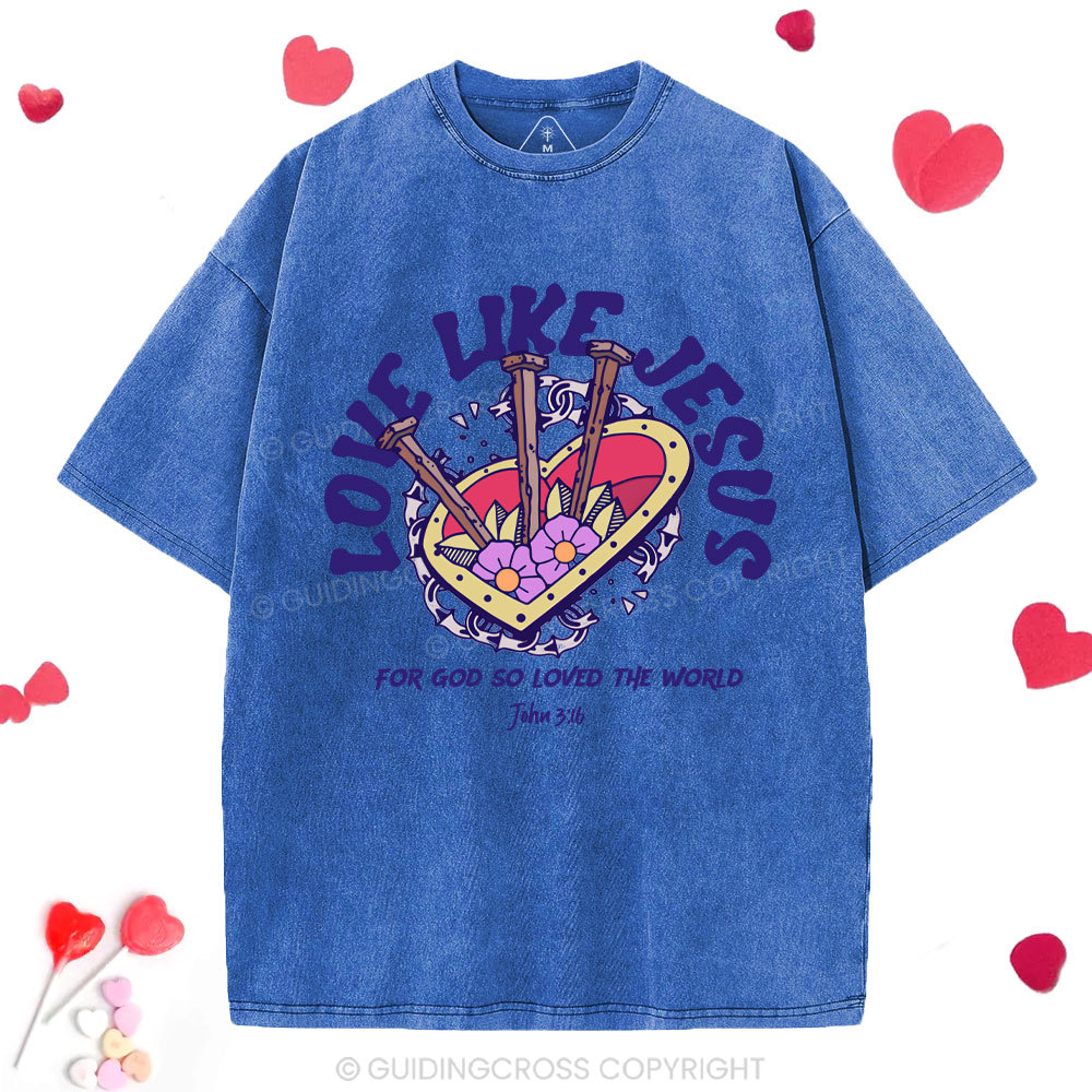 Love Like Jesus Christian Washed T-Shirt
