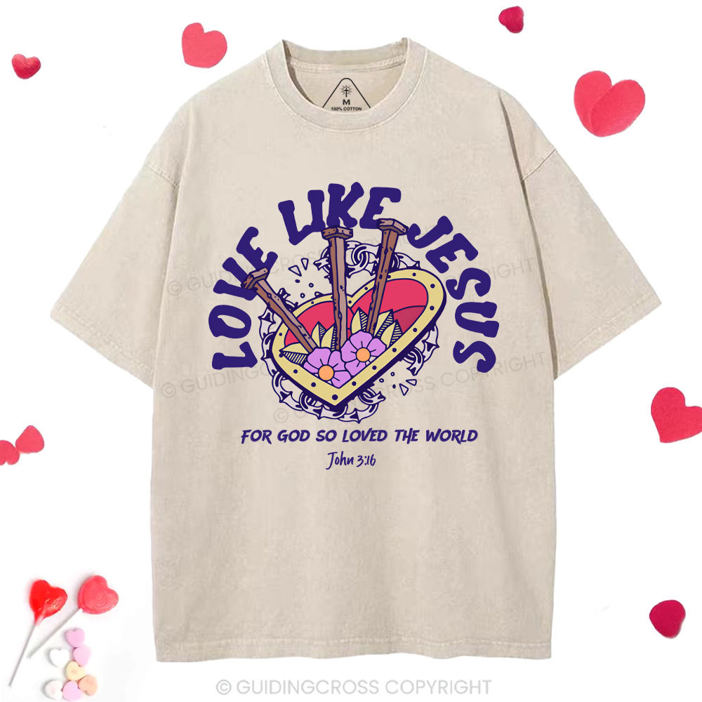 Love Like Jesus Christian Washed T-Shirt