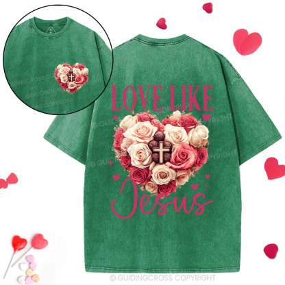Love Like Jesus Christian Washed T-Shirt