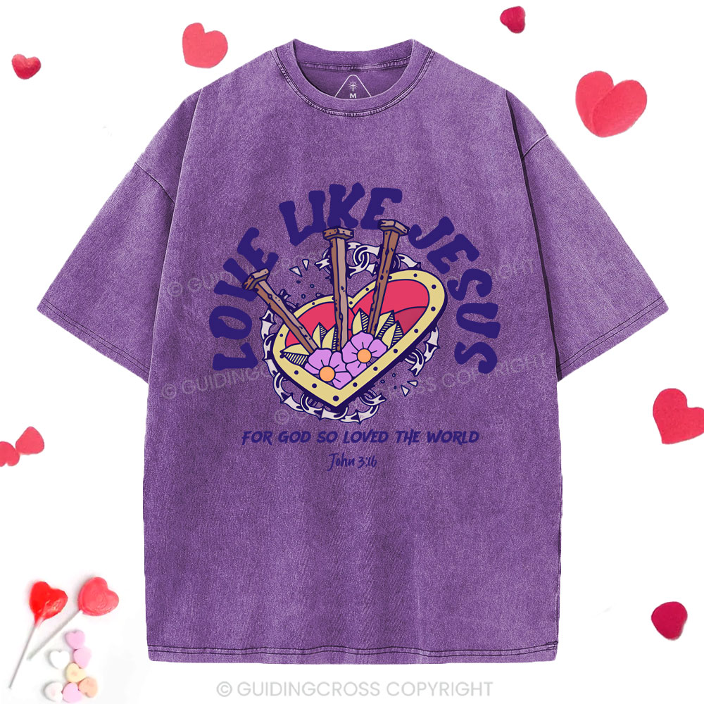 Love Like Jesus Christian Washed T-Shirt