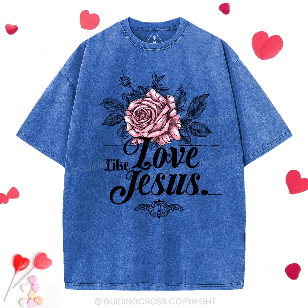 Love Like Jesus Christian Washed T-Shirt