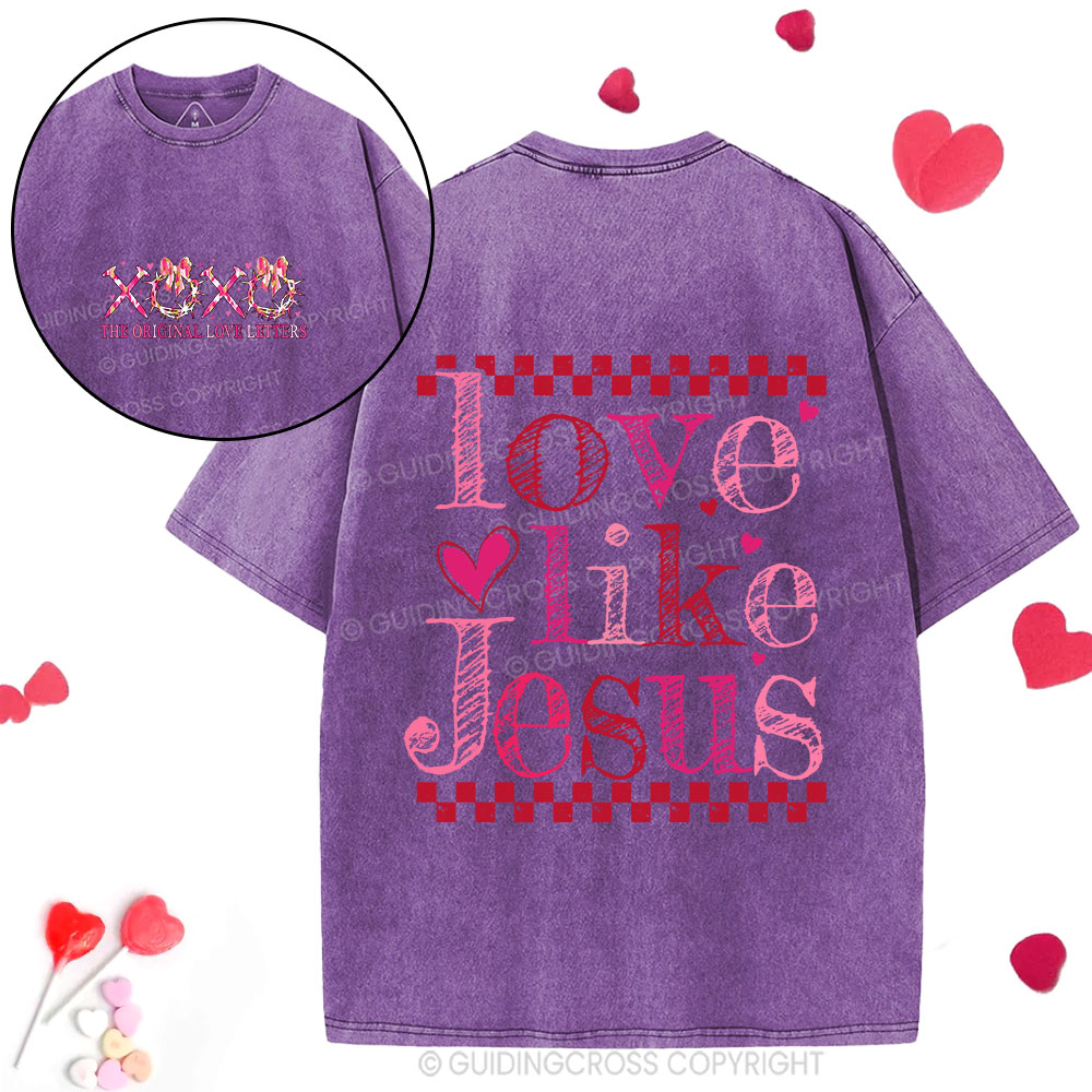 Love Like Jesus Christian Washed T-Shirt