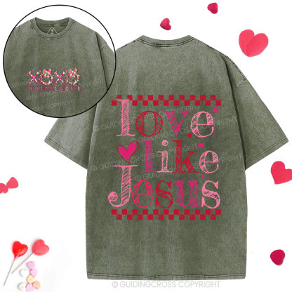 Love Like Jesus Christian Washed T-Shirt