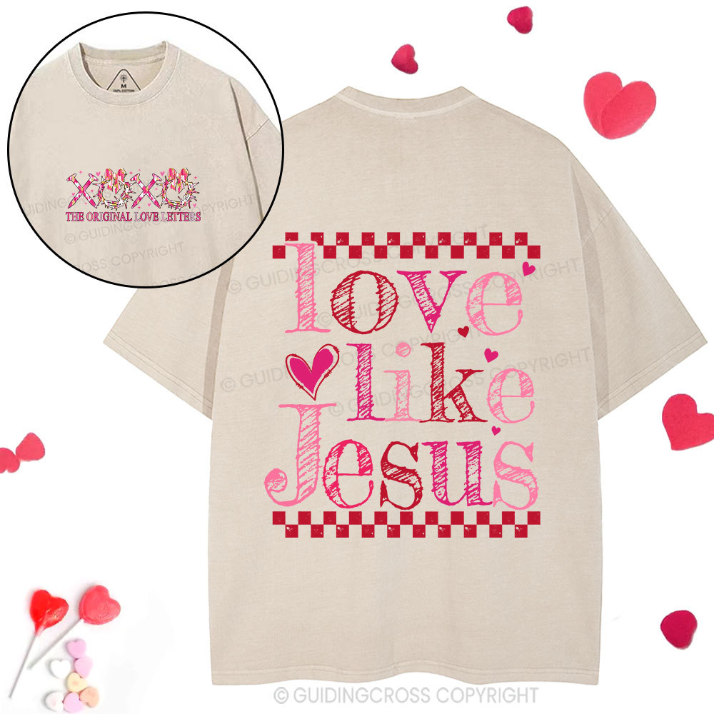 Love Like Jesus Christian Washed T-Shirt