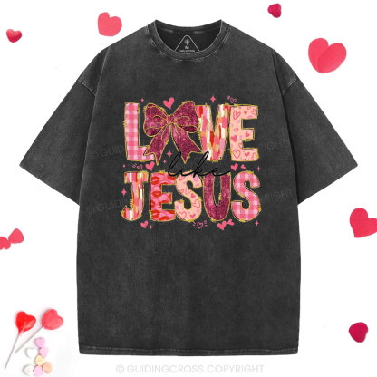 Love Like Jesus Christian Washed T-Shirt