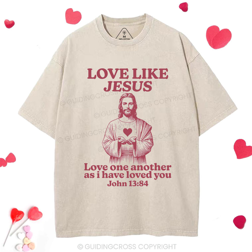 Love Like Jesus Christian Washed T-Shirt