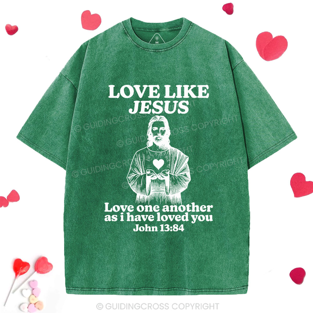 Love Like Jesus Christian Washed T-Shirt