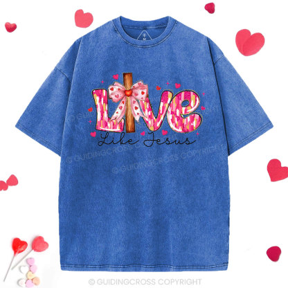 Love Like Jesus Christian Washed T-Shirt