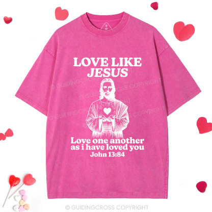 Love Like Jesus Christian Washed T-Shirt