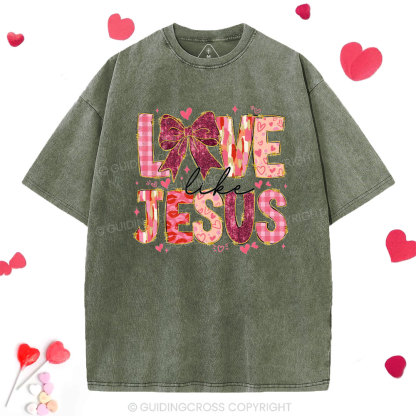 Love Like Jesus Christian Washed T-Shirt