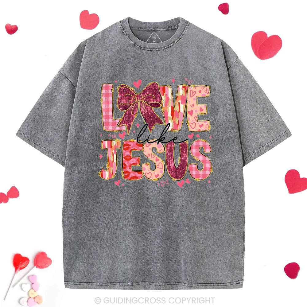 Love Like Jesus Christian Washed T-Shirt