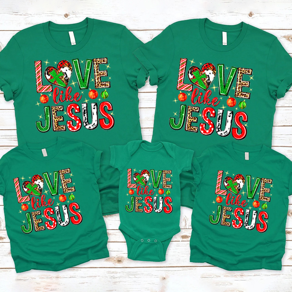 Love Like Jesus Christmas Christian Family Matching Shirts