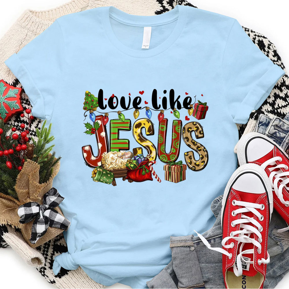 Love Like Jesus Christmas T-Shirt