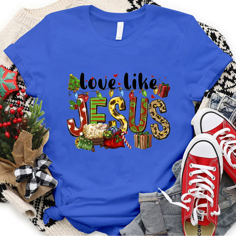 Love Like Jesus Christmas T-Shirt