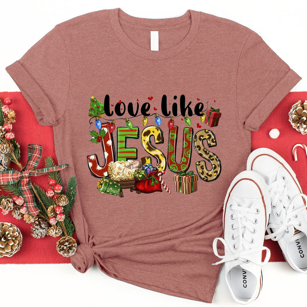 Love Like Jesus Christmas T-Shirt