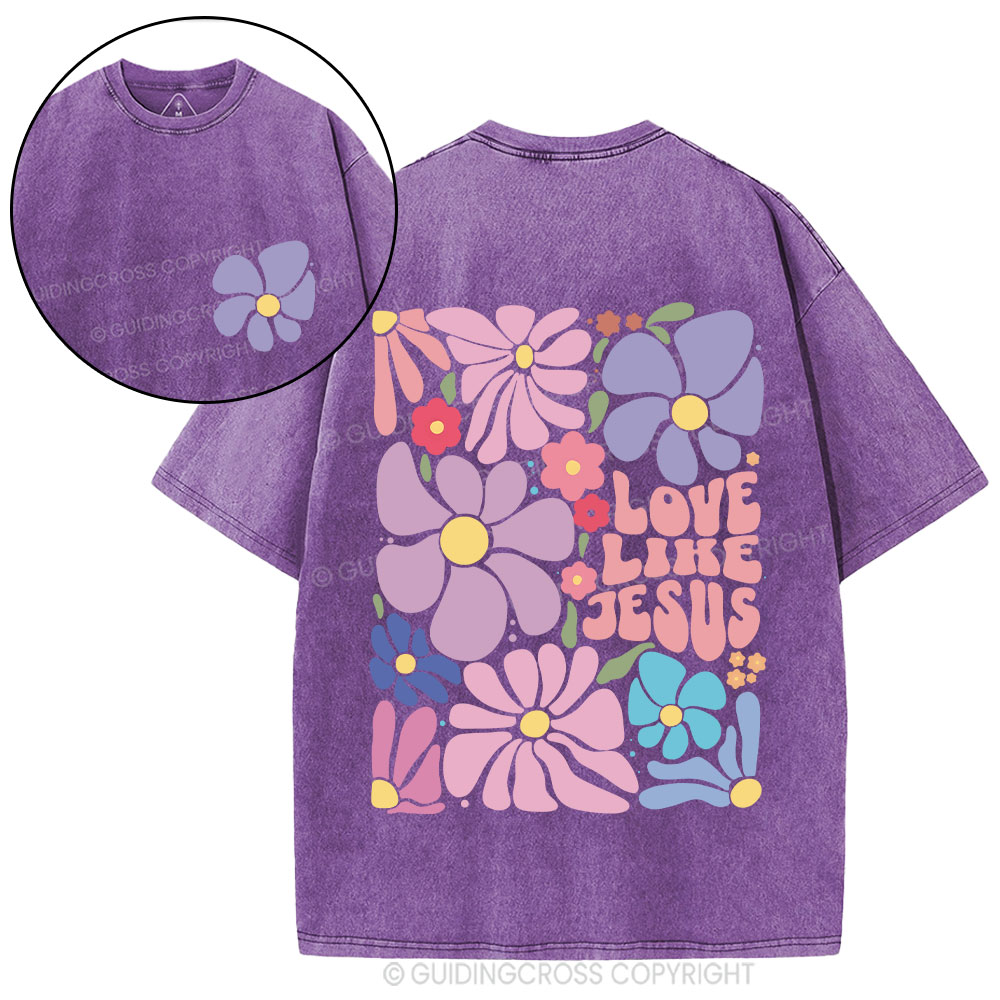 Love Like Jesus Flower Christian Washed T-Shirt