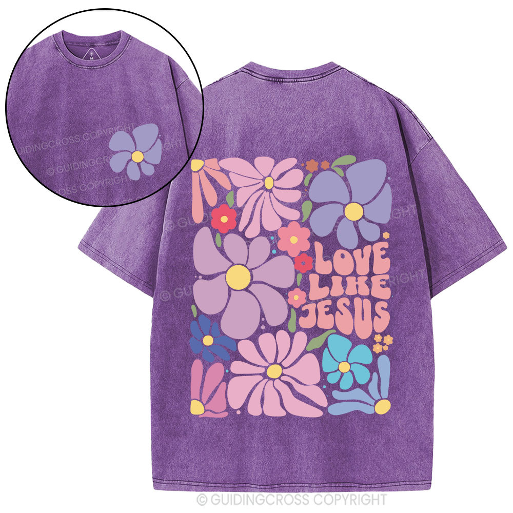 Love Like Jesus Flower Christian Washed T-Shirt