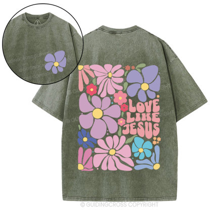 Love Like Jesus Flower Christian Washed T-Shirt