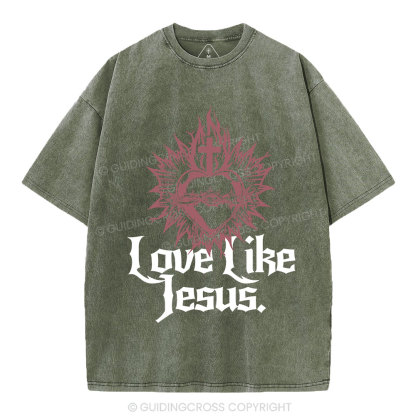 Love Like Jesus Sacred Heart Christian Washed T-Shirt