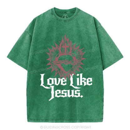 Love Like Jesus Sacred Heart Christian Washed T-Shirt