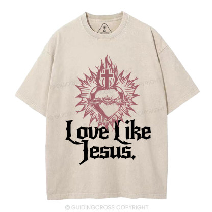 Love Like Jesus Sacred Heart Christian Washed T-Shirt