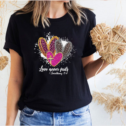 Love Never Fails Christian Glitter T-Shirt