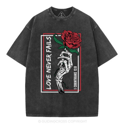 Love Never Fails Christian Washed T-Shirt