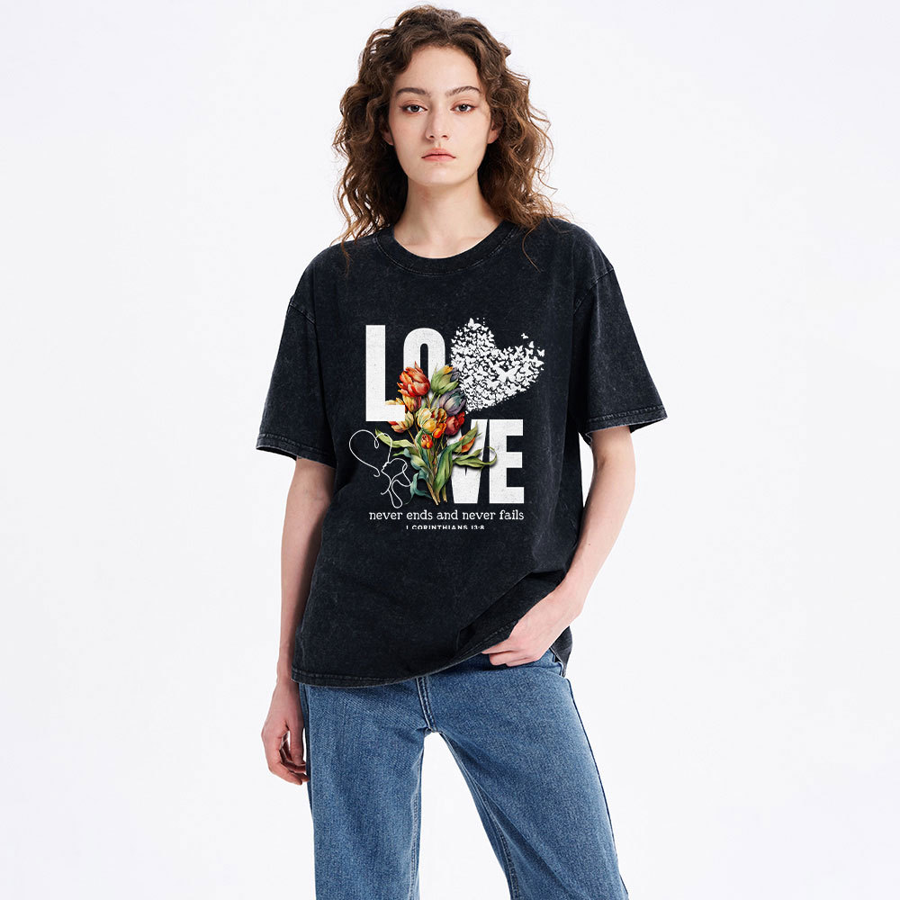 Love Never Fails Christian Washed T-Shirt
