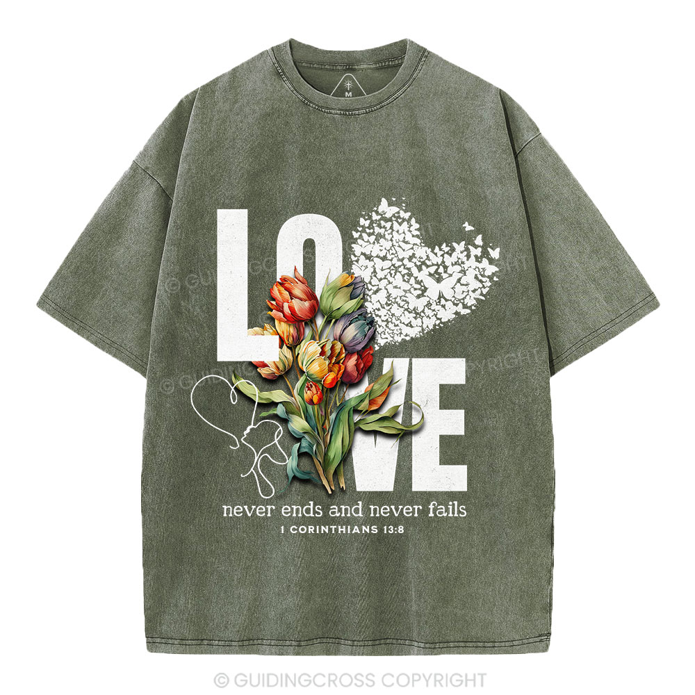 Love Never Fails Christian Washed T-Shirt