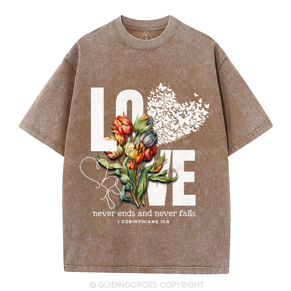 Love Never Fails Christian Washed T-Shirt