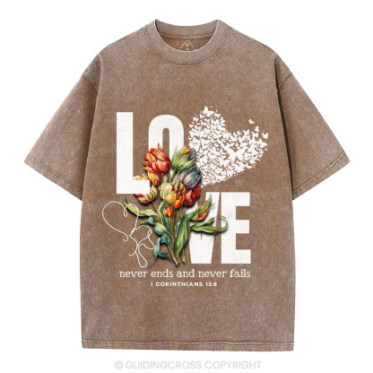 Love Never Fails Christian Washed T-Shirt