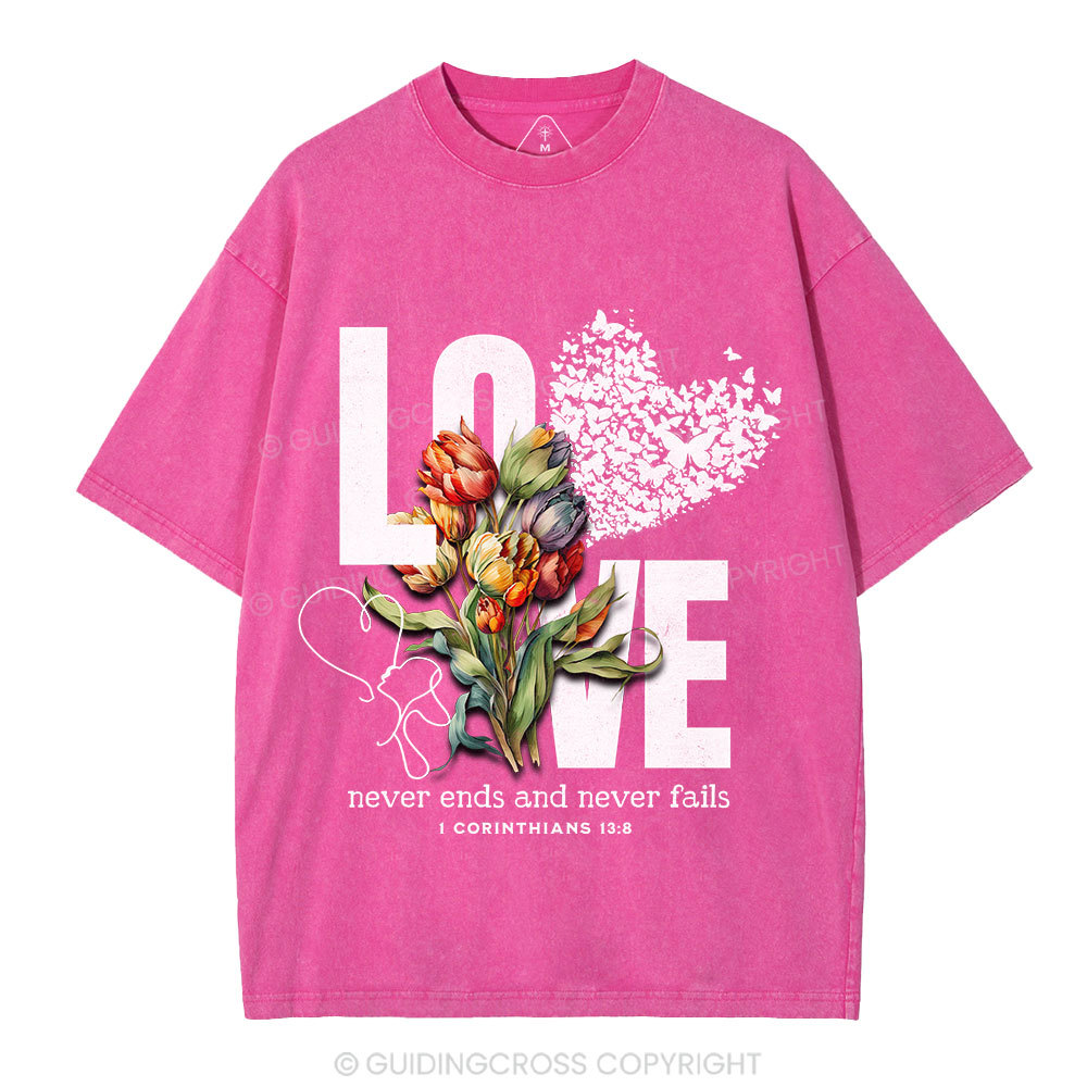 Love Never Fails Christian Washed T-Shirt