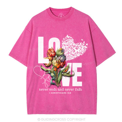 Love Never Fails Christian Washed T-Shirt