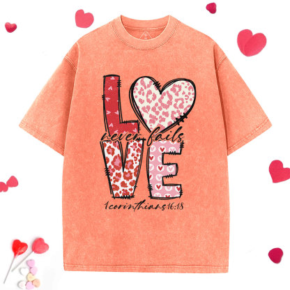 Love Never Fails Christian Washed T-Shirt