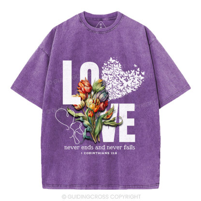 Love Never Fails Christian Washed T-Shirt
