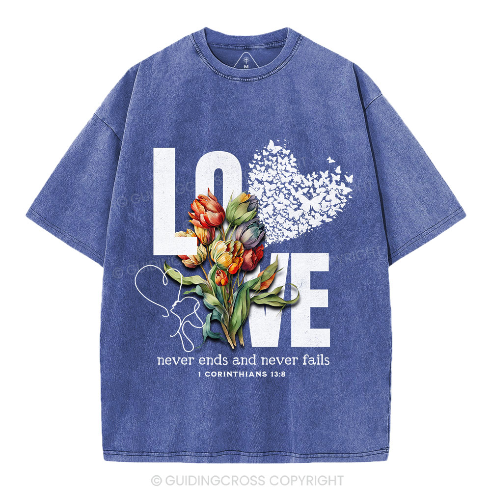 Love Never Fails Christian Washed T-Shirt
