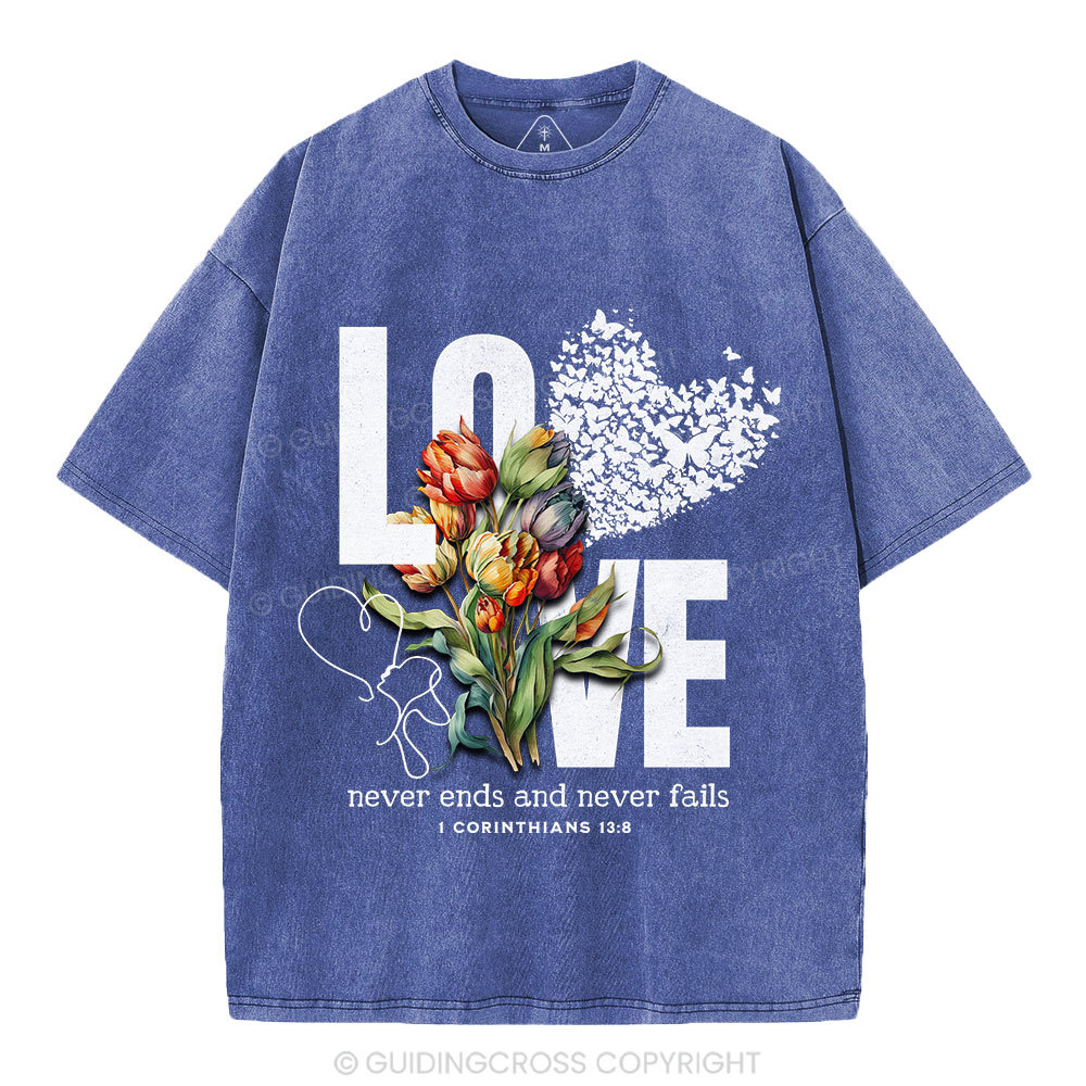 Love Never Fails Christian Washed T-Shirt