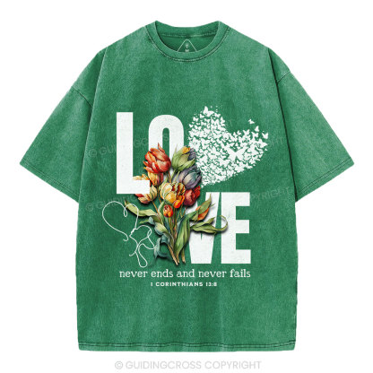 Love Never Fails Christian Washed T-Shirt