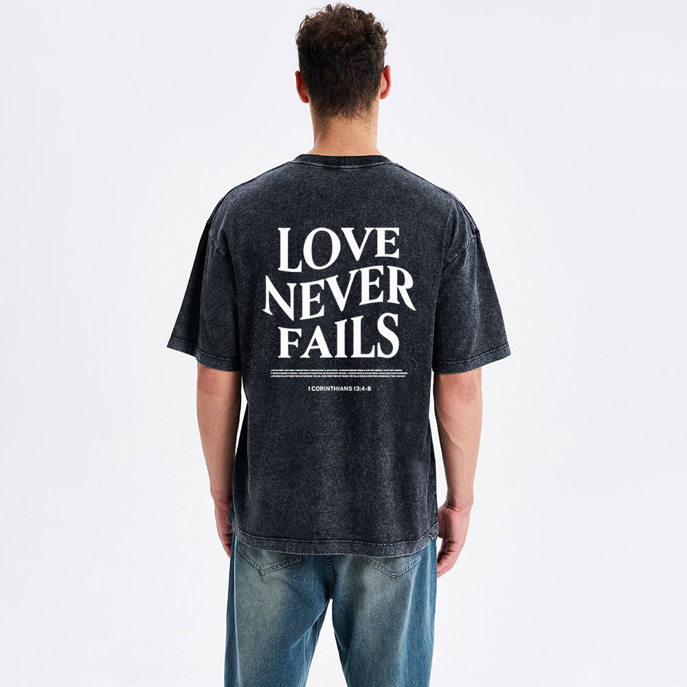 Love Never Fails Christian Washed T-Shirt