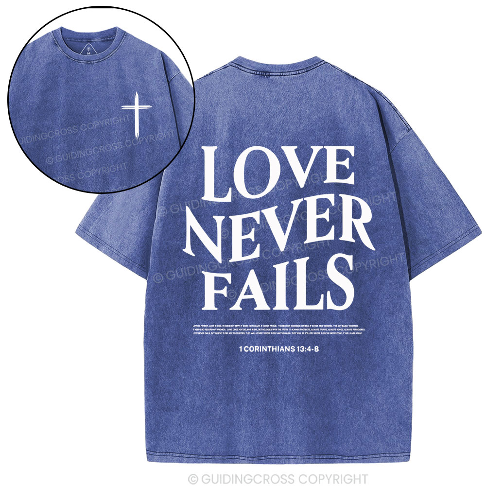 Love Never Fails Christian Washed T-Shirt