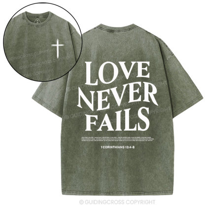 Love Never Fails Christian Washed T-Shirt