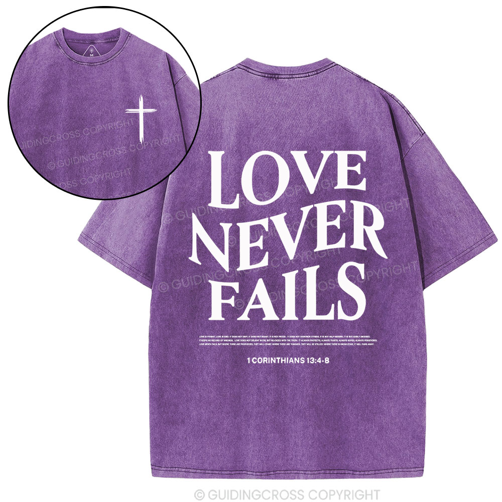 Love Never Fails Christian Washed T-Shirt
